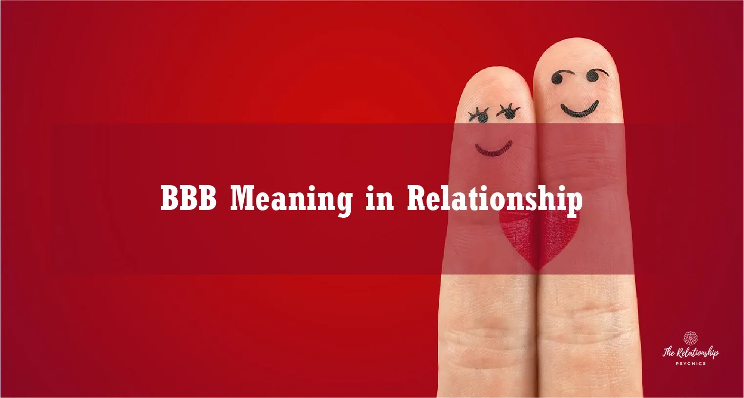 BBB Meaning in Relationship