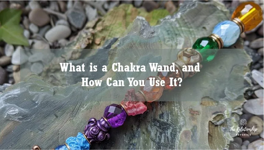 What Is a Chakra Wand and How Can You Use It?