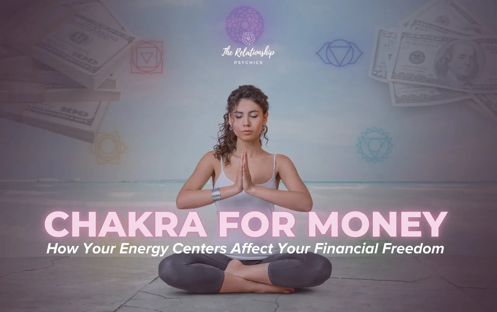 Chakra for Money: How Your Energy Centers Affect Your Financial Freedom