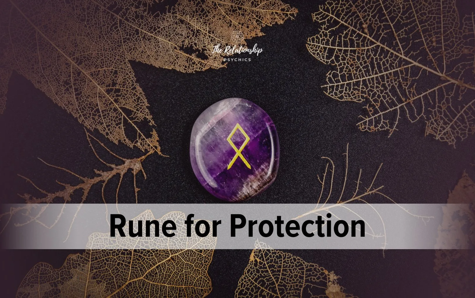 Rune for Protection: Meanings and Uses